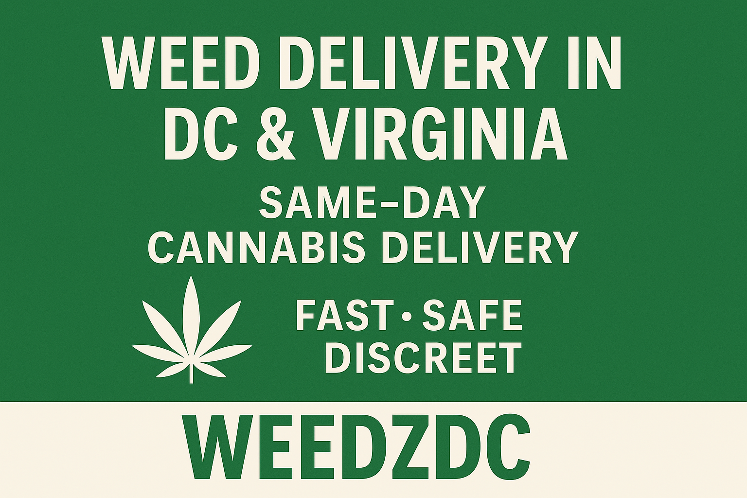 Weed Delivery in DC & Virginia | Same-Day Cannabis Delivery | Weedz DC